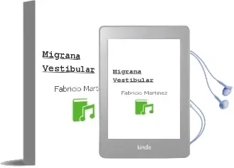 Descargar AudioLibro Migraña Vestibular de Fabricio Martínez año 2015