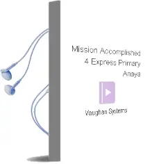 Descargar AudioLibro Mission Accomplished 4. Express. Primary. Anaya de Vaughan Systems año 2015