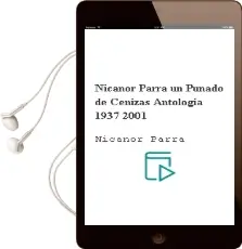 Descargar AudioLibro Nicanor Parra. un Puñado de Cenizas Antología 1937-2001 de Nicanor Parra año 2015