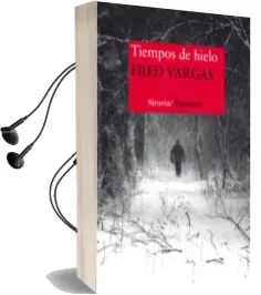 Descargar AudioLibro Tiempos de Hielo de Fred Vargas año 2015