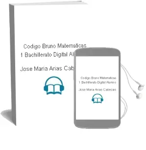 Descargar AudioLibro Código Bruño Matemáticas 1 Bachillerato Digital Alumno de José María Arias Cabezas año 2015
