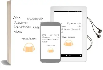 Descargar AudioLibro Dino-Experiencia. Cuaderno de Actividades (Jurassic World) de Varios Autores año 2015