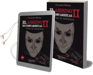 Descargar AudioLibro El Asesino de Comparsistas ii: Tras la Mascara de Fernando Macias Grosso año 2015
