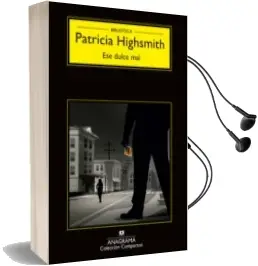 Descargar AudioLibro Ese Dulce mal de Patricia Highsmith año 2015