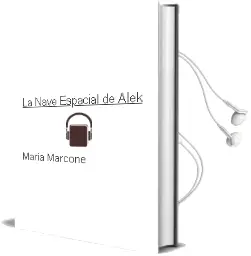 Descargar AudioLibro La Nave Espacial de Alek de María Marcone año 2015