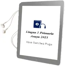 Descargar AudioLibro Lingua 3. Primaria. Anaya 2015 de Xosé Sánchez Puga año 2015