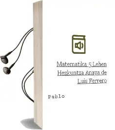 Descargar AudioLibro Matematika 5. Lehen Hezkuntza. Anaya de Luis Ferrero De Pablo año 2015