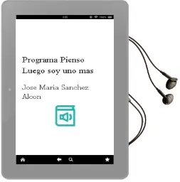 Descargar AudioLibro Programa Pienso, Luego soy uno más de José María Sánchez Alcón año 2015