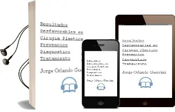 Descargar AudioLibro Resultados Desfavorables en Cirugia Plastica. Prevencion-Diagnostico-Tratamiento de Jorge Orlando Guerrissi año 2015