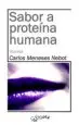 AudioLibro Sabor a Proteina Humana de Carlos Meneses Nebot