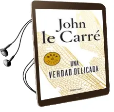 Descargar AudioLibro Una Verdad Delicada de John Le Carre año 2015