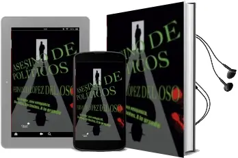Descargar AudioLibro Asesino de Politicos de Fernando J. Lopez Del Oso año 2015