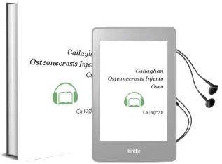 Descargar AudioLibro Callaghan Osteonecrosis-Injerto Oseo de Callaghan año 2015