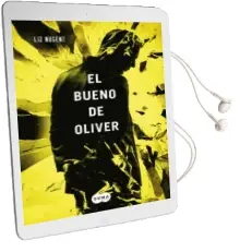 Descargar AudioLibro El Bueno de Oliver de Elizabeth Nugent año 2015