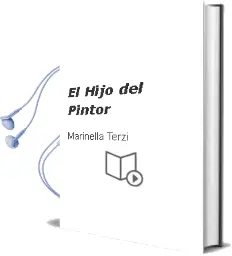 Descargar AudioLibro El Hijo del Pintor de Marinella Terzi año 2015