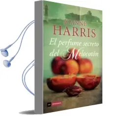 Descargar AudioLibro El Perfume Secreto del Melocotón de Joanne Harris año 2015
