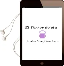 Descargar AudioLibro El Terror de eta de Joseba Arregi Aranburu año 2015