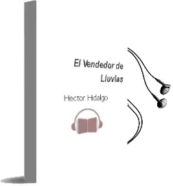 Descargar AudioLibro El Vendedor de Lluvias de Héctor Hidalgo año 2015