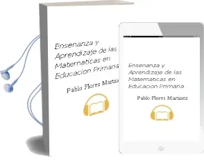 Descargar AudioLibro Enseñanza y Aprendizaje de las Matemáticas en Educación Primaria de Pablo Flores Martínez año 2015