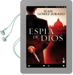 Descargar AudioLibro Espia de Dios de Juan Gomez Jurado año 2015