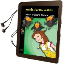 Descargar AudioLibro Hotel Pioho\'S Palace de María Elena Walsh año 2015