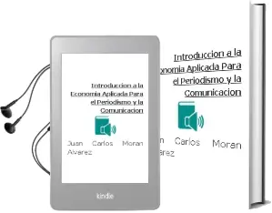 Descargar AudioLibro Introducción a la Economía Aplicada para el Periodismo y la Comunicación de Juan Carlos Morán Álvarez año 2015