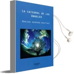 Descargar AudioLibro La Catedral de los Angeles de Marleny Marrero Martinez año 2015