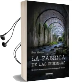 Descargar AudioLibro La Fabrica de las Sombras de Ibon Martin Alvarez año 2015