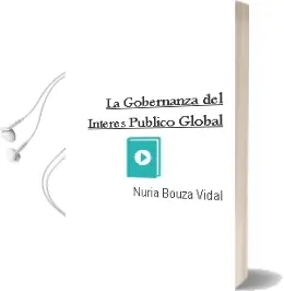 Descargar AudioLibro La Gobernanza del Interés Público Global de Nuria Bouza Vidal año 2015