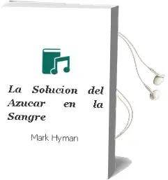 Descargar AudioLibro La Solución del Azúcar en la Sangre de Mark Hyman año 2015