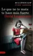 AudioLibro Lo que no te Mata te Hace mas Fuerte (Serie Millennium 4) de David Lagercrantz