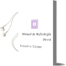 Descargar AudioLibro Manual de Nefrologia, 8a. ed. de Robert W. Schrier año 2015
