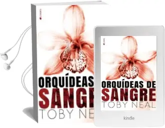 Descargar AudioLibro Orquideas de Sangre de Toby Neal año 2015