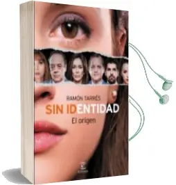 Descargar AudioLibro Sin Identidad. el Origen de Ramon Tarres año 2015