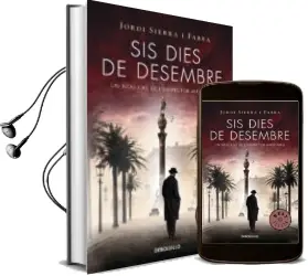 Descargar AudioLibro Sis Dies de Desembre (Inspector Mascarell 5) de Jordi Sierra I Fabra año 2015
