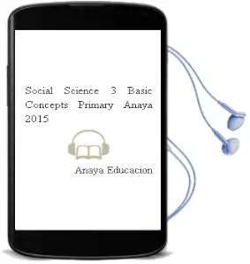 Descargar AudioLibro Social Science 3. Basic Concepts. Primary. Anaya 2015 de Anaya Educación año 2015