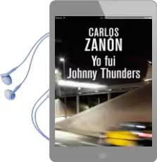 Descargar AudioLibro Yo fui Johnny Thunders de Carlos Zanon año 2015