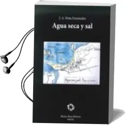 Descargar AudioLibro Agua Seca y sal de J.A. Peña Fernandez año 2016