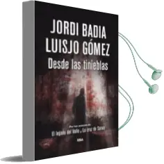 Descargar AudioLibro Desde las Tinieblas de Jordi Badia año 2016