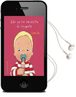 Descargar AudioLibro Edu ya no Necesita el Chupete de Linne Bie año 2016
