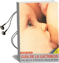 Descargar AudioLibro Guía de la Lactancia de Diana Arias año 2016