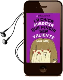Descargar AudioLibro La Chica Miedosa que Fingia ser Valiente muy mal de Barbijaputa año 2016