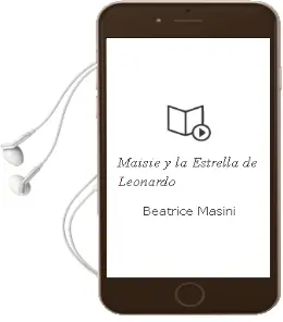 Descargar AudioLibro Maisie y la Estrella de Leonardo de Beatrice Masini año 2016