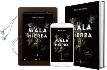 Descargar AudioLibro Mala Hierba de Jose Luis Muñoz año 2016