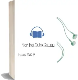 Descargar AudioLibro Non hai Outro Camiño de Isaac Xubín año 2016