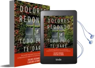 Descargar AudioLibro Todo Esto te Dare (Premio Planeta 2016) de Dolores Redondo año 2016