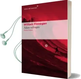 Descargar AudioLibro Años Salvajes de William Finnegan año 2016