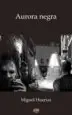 AudioLibro Aurora Negra de Miguel Huertas
