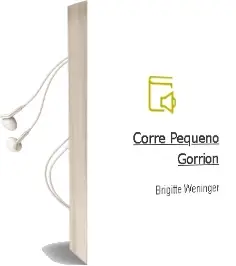 Descargar AudioLibro Corre, Pequeño Gorrión de Brigitte Weninger año 2016
