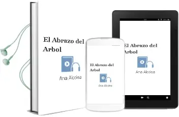 Descargar AudioLibro El Abrazo del Árbol de Ana Alcolea año 2016